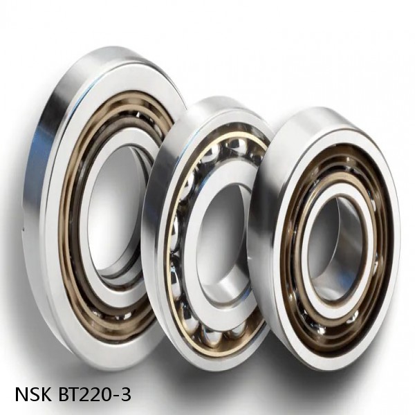 BT220-3 NSK Angular contact ball bearing