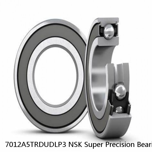 7012A5TRDUDLP3 NSK Super Precision Bearings